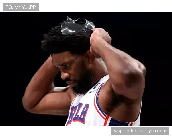 乔尔恩比德腹斜肌拉伤确定缺席 76人内线攻防支柱暂时空缺 乔尔恩比德腹斜肌拉伤确定缺席 76人内线攻防支柱暂时空缺